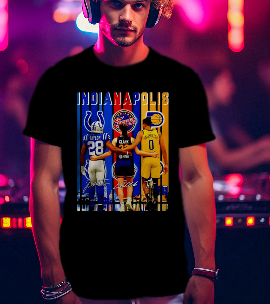 Indianapolis Colts Fever Pacers Jonathan Taylor Caitlin Clark Tyrese Haliburton T-Shirt