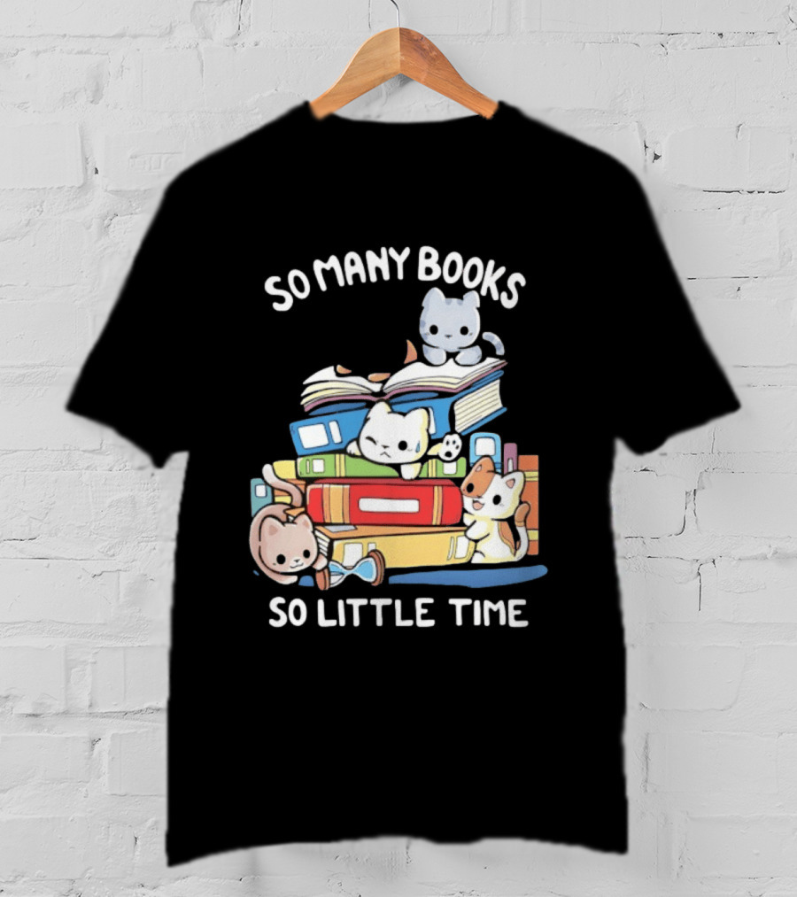 Whimsical Cartoon So Many Books So Little Time Cats Reading T-Shirt
