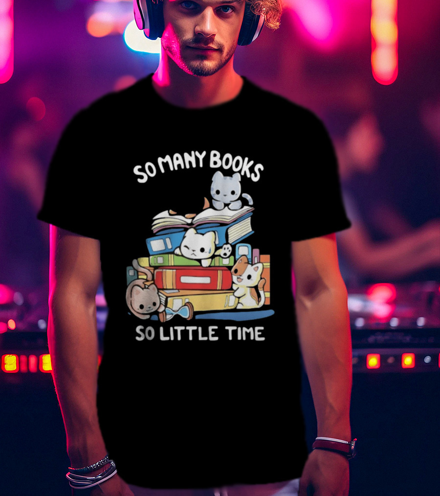 Whimsical Cartoon So Many Books So Little Time Cats Reading T-Shirt