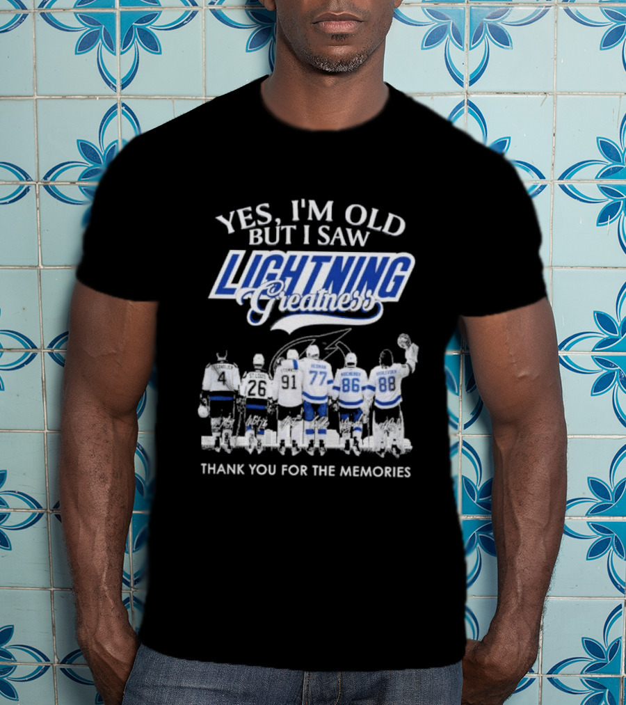 Yes I'm Old But I Saw Lightning Greatness Thank You For The Memories T-Shirt