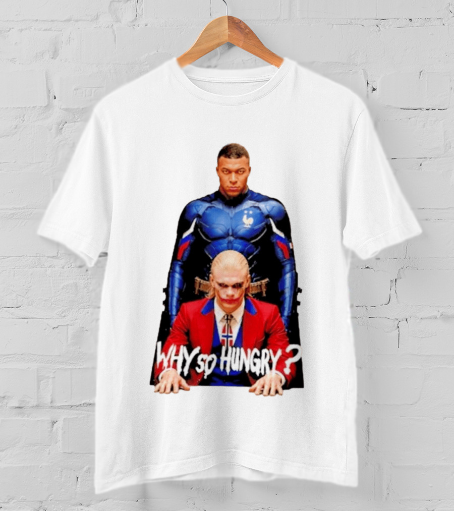 Kylian Mbappé Erling Haaland The Dark Knight Why So Hungry Joker T-Shirt