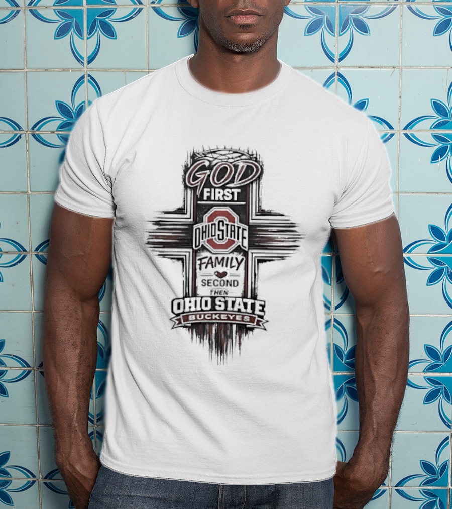 God First Ohio State Family Buckeyes Priorities T-Shirt