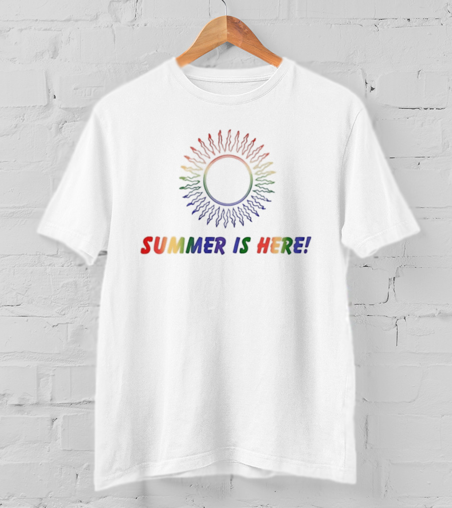 SUMMER IS HERE Rainbow Sunburst T-Shirt
