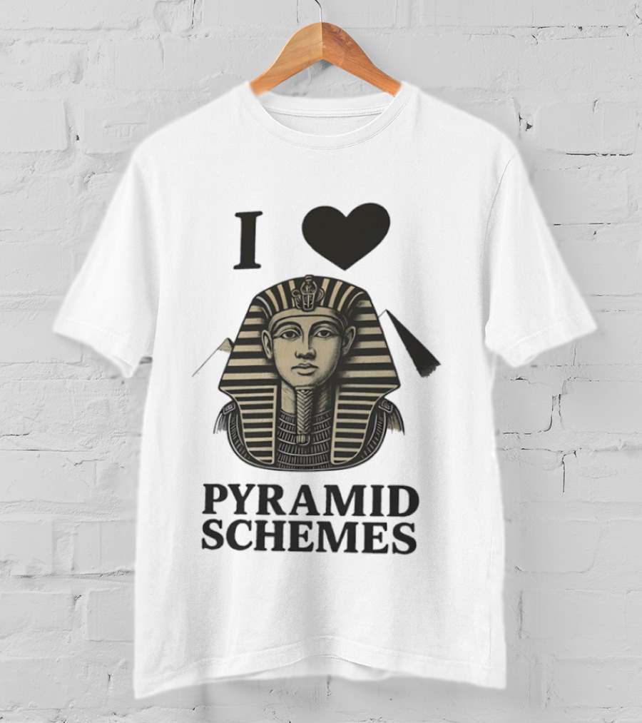 I Love Pyramid Schemes Pharaoh Head Egypt T-Shirt