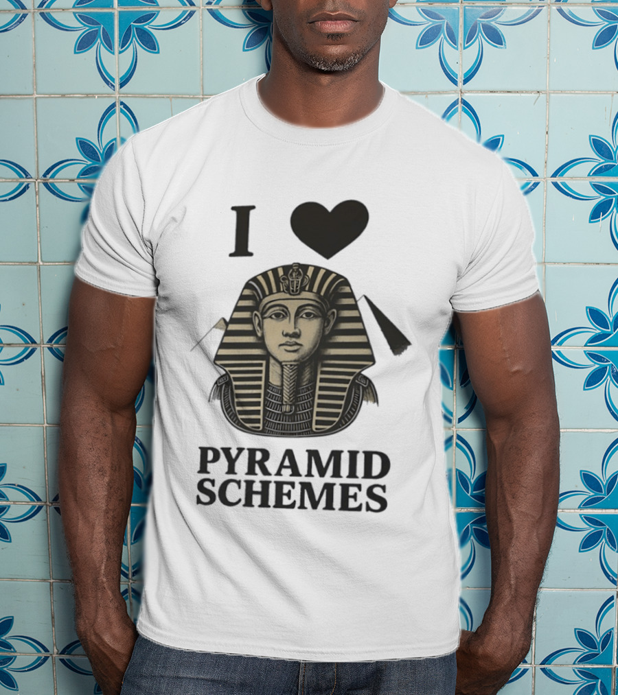 I Love Pyramid Schemes Pharaoh Head Egypt T-Shirt