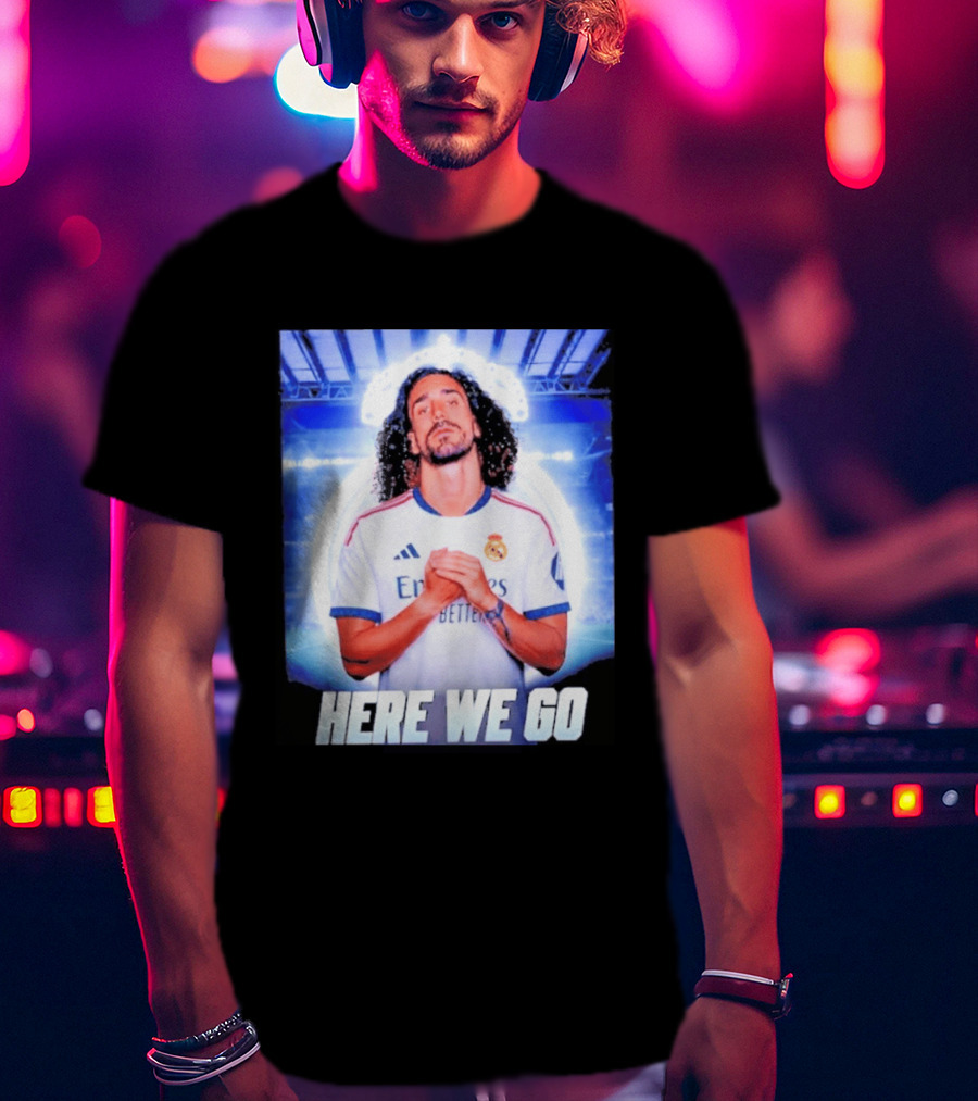Real Madrid Transfer News Marc Cucurella Here We Go T-Shirt