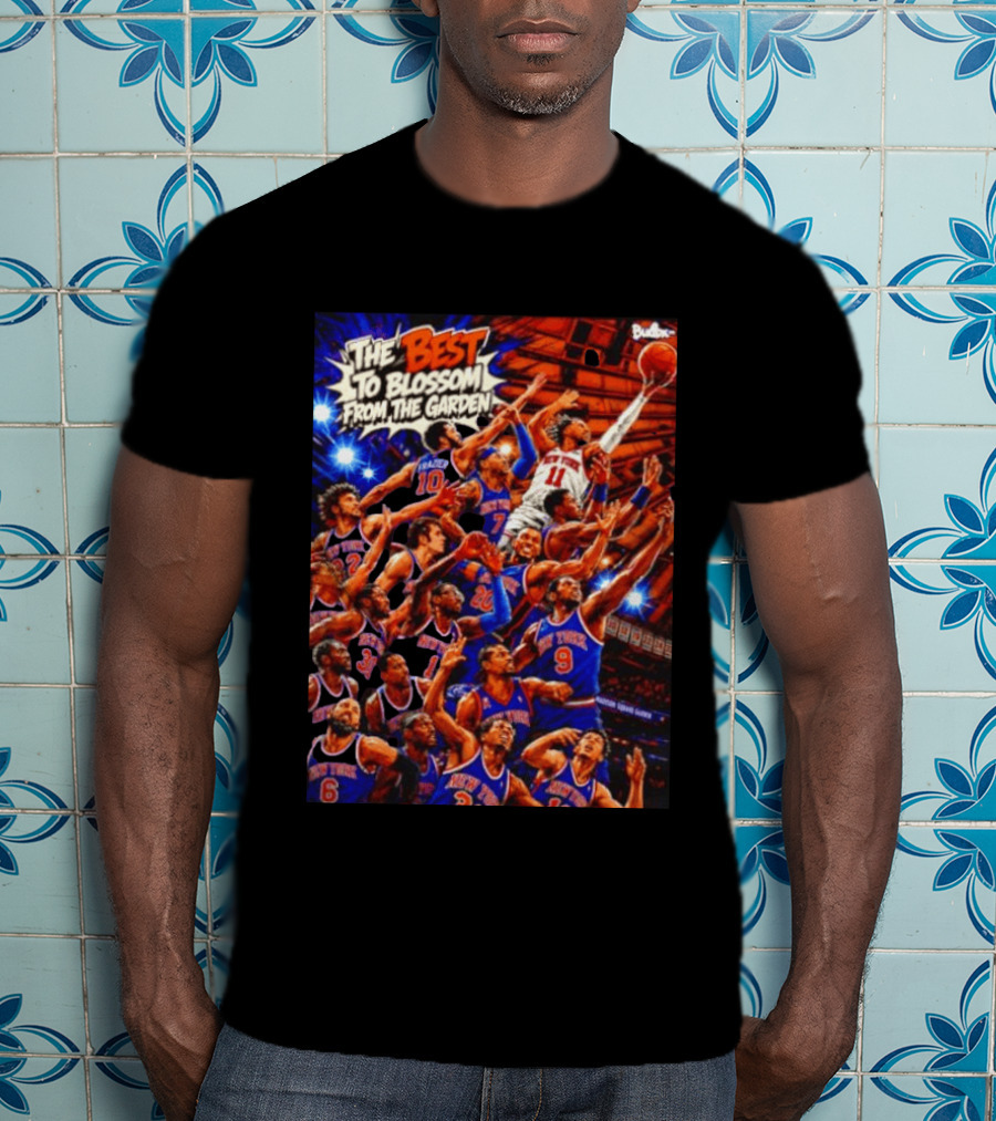 New York Knicks The Best To Blossom From The Garden Walt Frazier Carmelo Anthony Jalen Brunson T-Shirt
