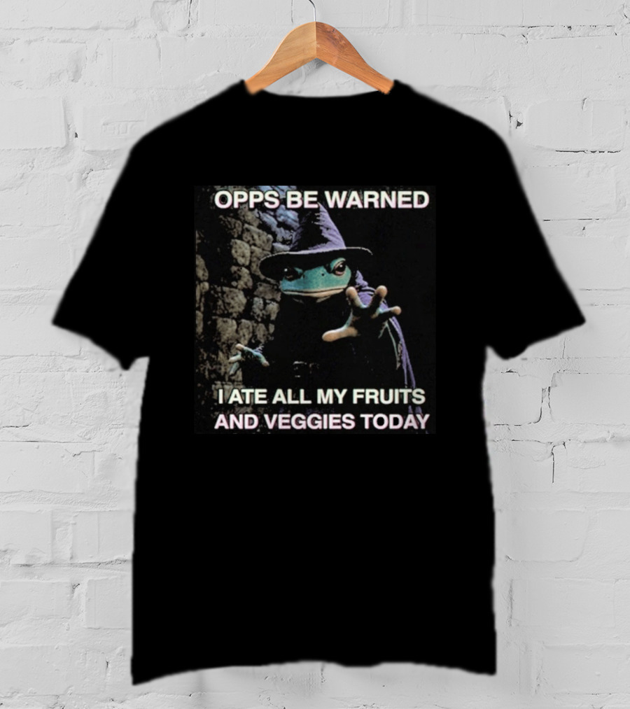 Opps Be Warned I Ate All My Fruits And Veggies Today Frog Wizard T-Shirt