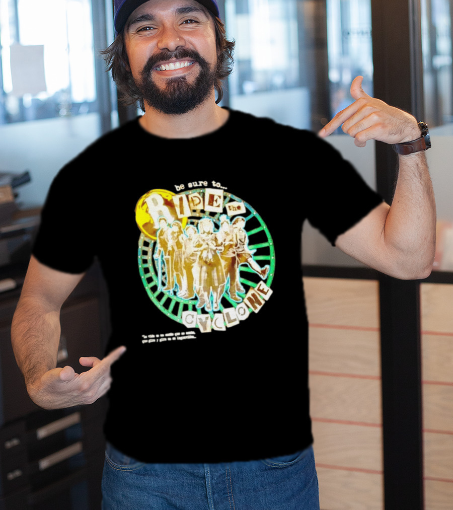 Be Sure To Ride The Cyclone Musical Cast T-Shirt