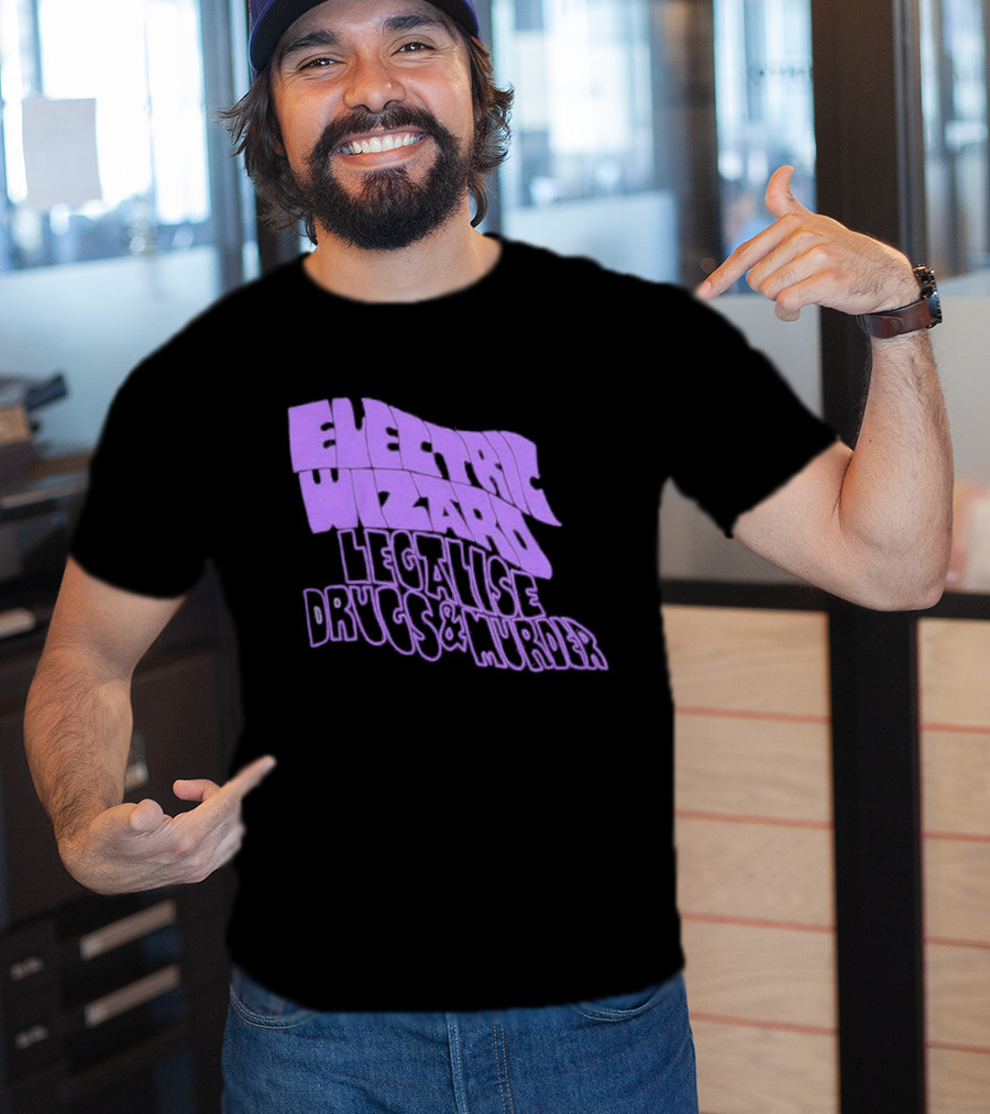 Electric Wizards Legalize Drugs And Murder T-Shirt