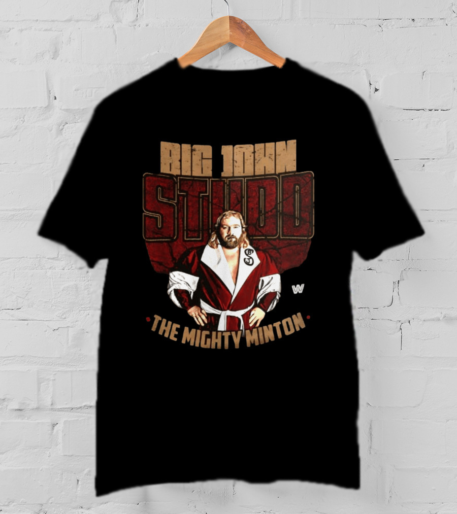 Big John Studd The Mighty Minton Wrestling Legend W T-Shirt