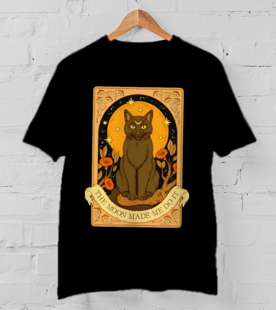 Black Cat Crescent Moon Celestial Nature Witchy The Moon Made Me Do It T-Shirt