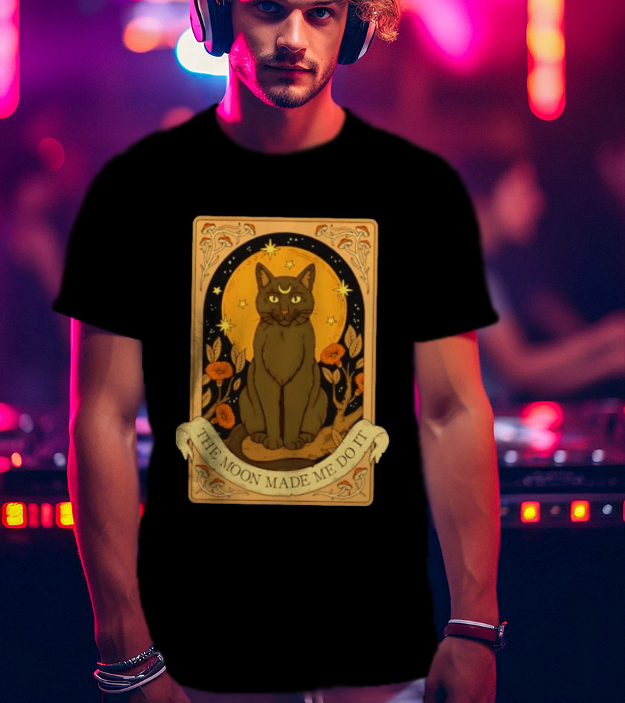 Black Cat Crescent Moon Celestial Nature Witchy The Moon Made Me Do It T-Shirt