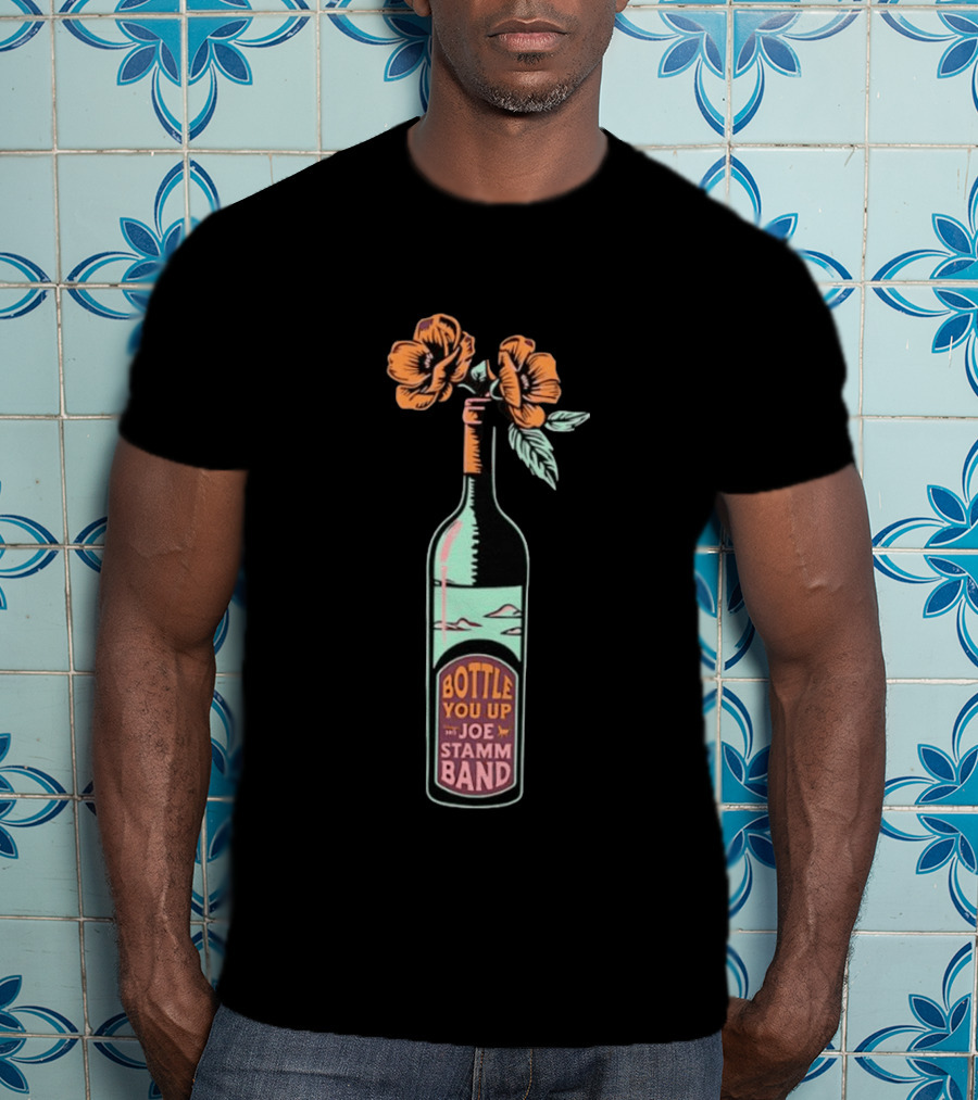 Bottle You Up Joe Stamm Band Wine Flowers T-Shirt