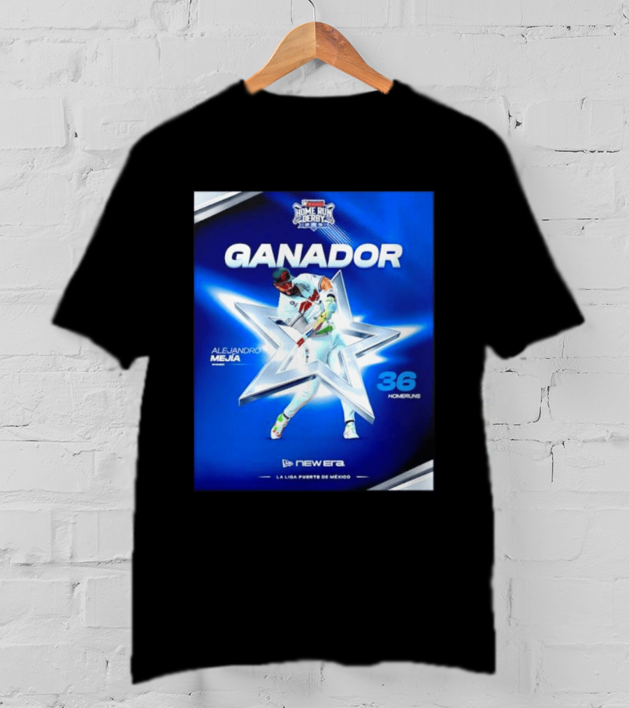 Ganador Alejandro Mejía Home Run Derby 36 Homeruns La Liga Fuerte De México T-Shirt