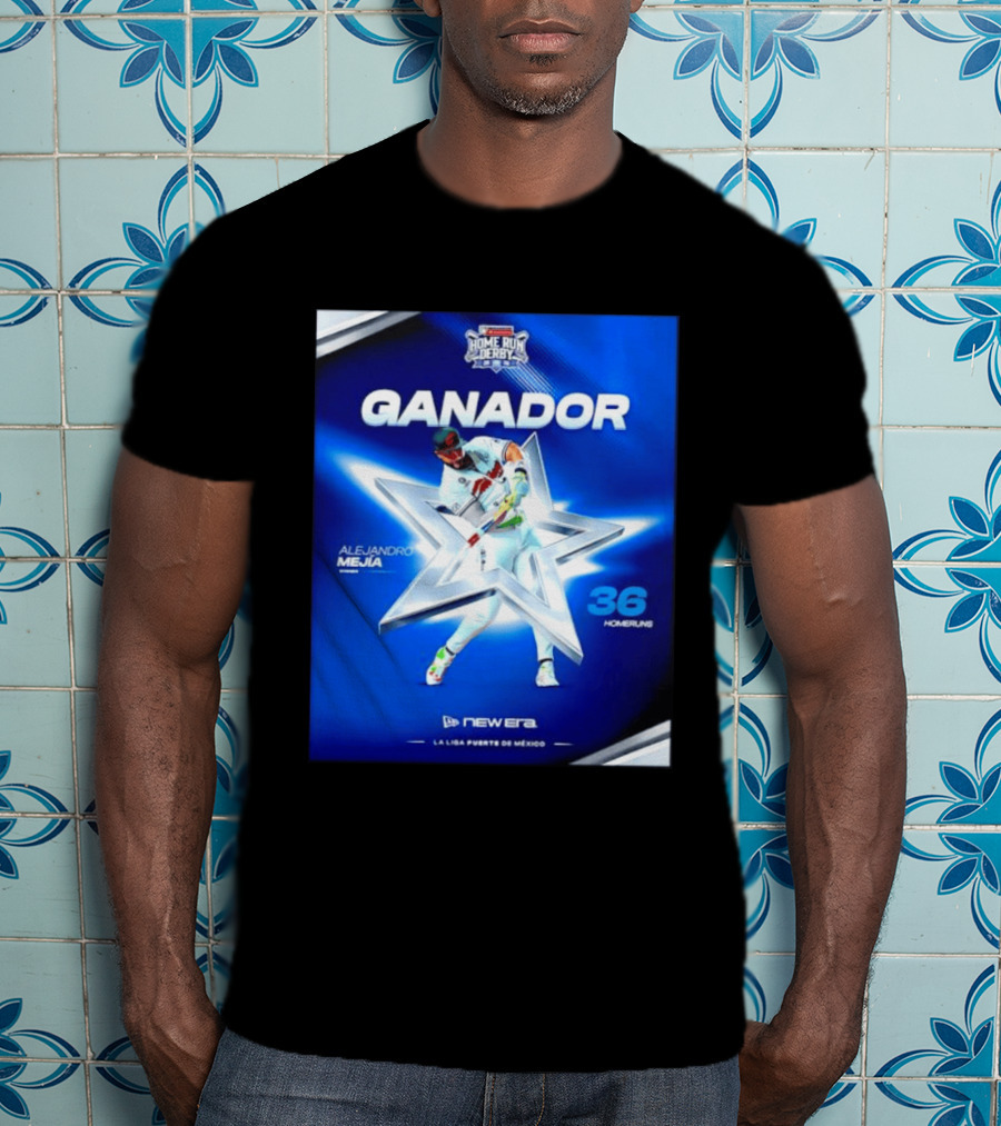 Ganador Alejandro Mejía Home Run Derby 36 Homeruns La Liga Fuerte De México T-Shirt