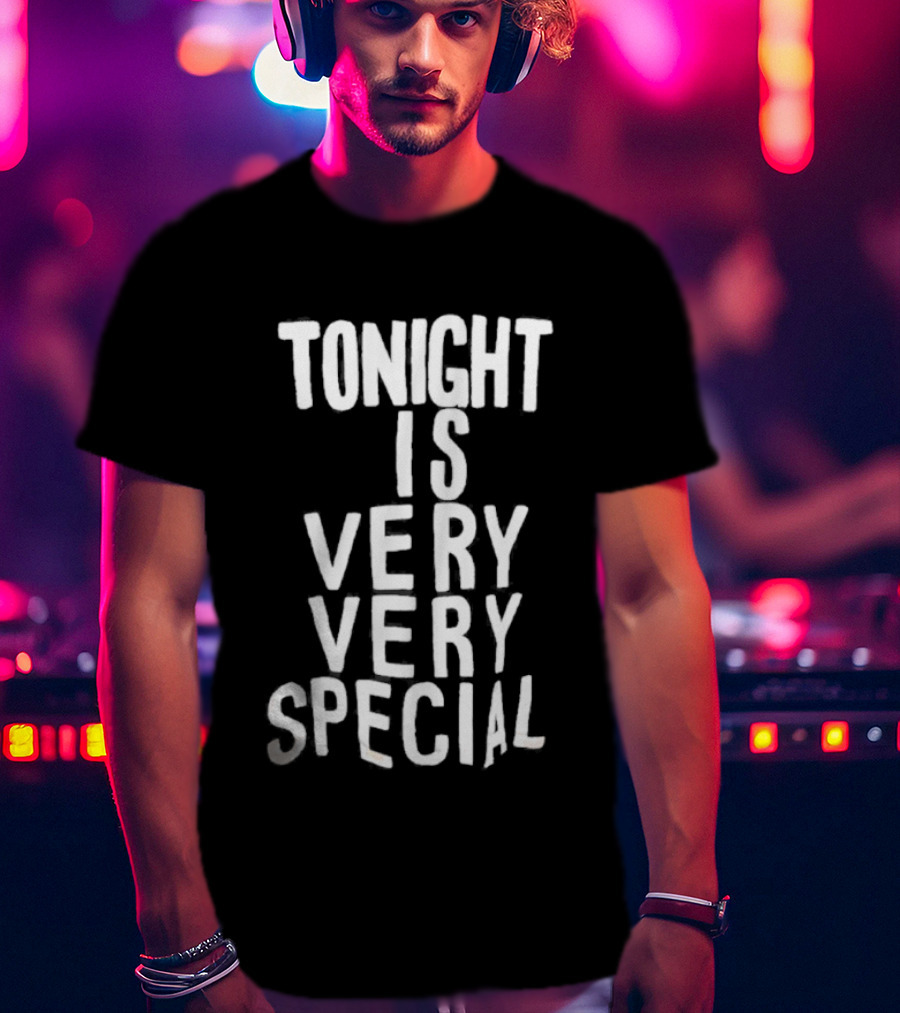 Tonight Is Very Very Special Celebration Night T-Shirt