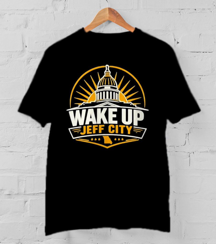 Wake Up Jeff City Missouri Capitol Dome Design With Sunburst And State T-Shirt