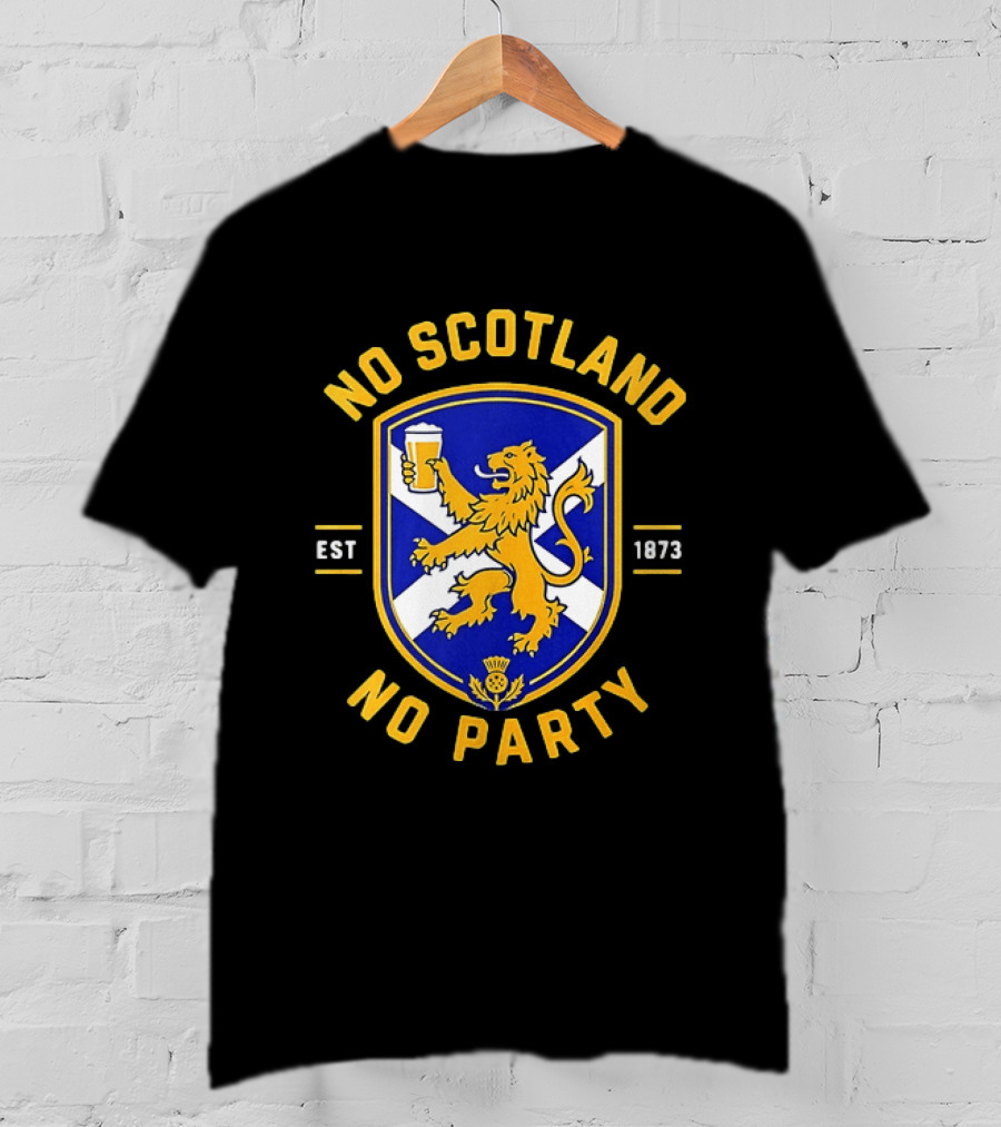 No Scotland No Party Est 1873 Football Crest With Lion And Pint T-Shirt