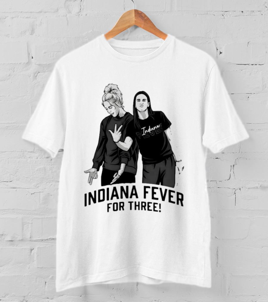 Caitlin Clark Sophie Cunningham Indiana Fever Basketball Team For Three T-Shirt