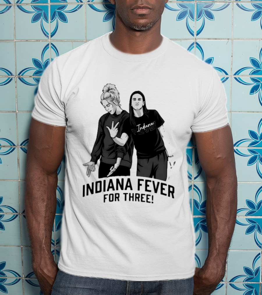 Caitlin Clark Sophie Cunningham Indiana Fever Basketball Team For Three T-Shirt