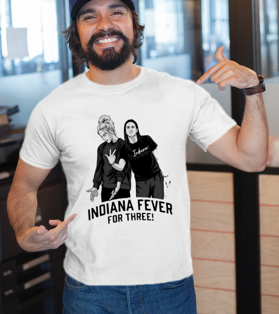 Caitlin Clark Sophie Cunningham Indiana Fever Basketball Team For Three T-Shirt