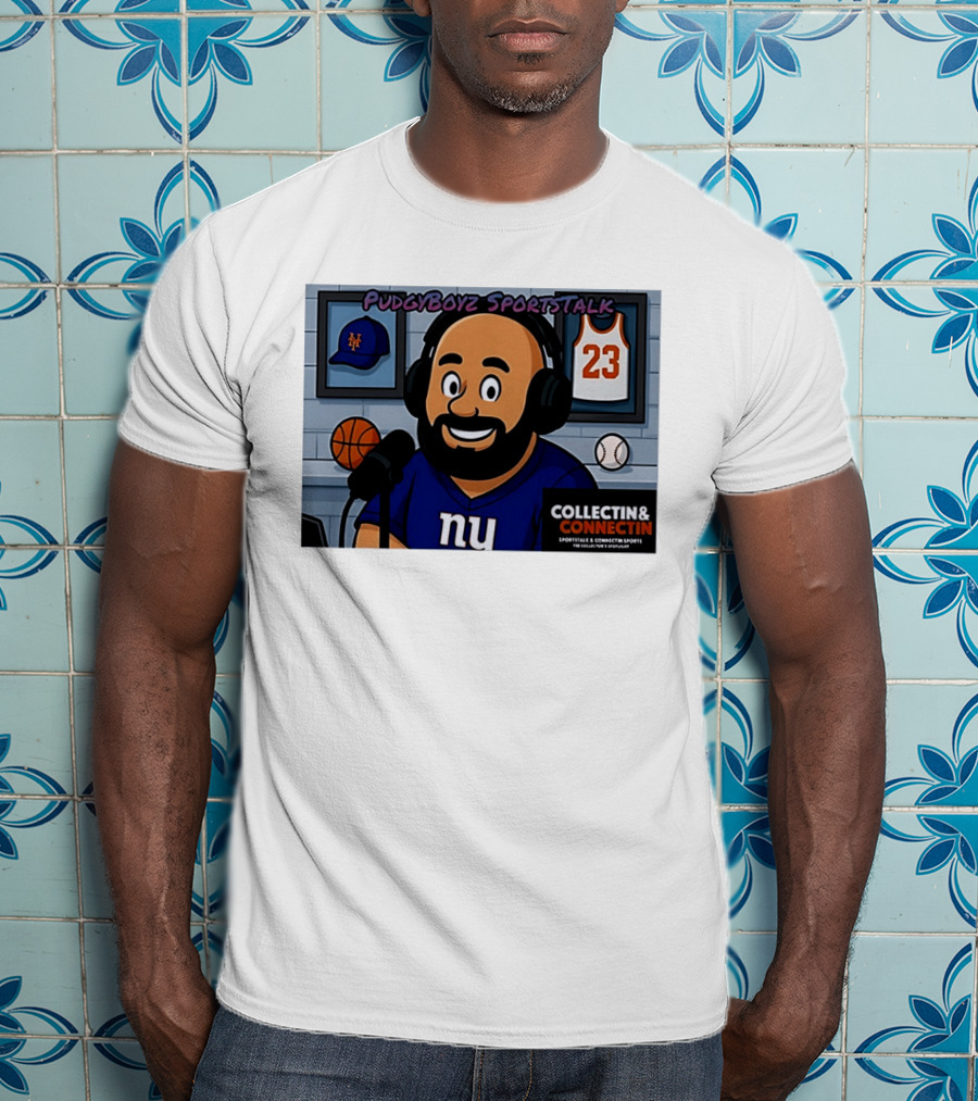 PudgyBoyz SportsTalk Collectin Connectin NY Giants Mets Basketball Podcast T-Shirt