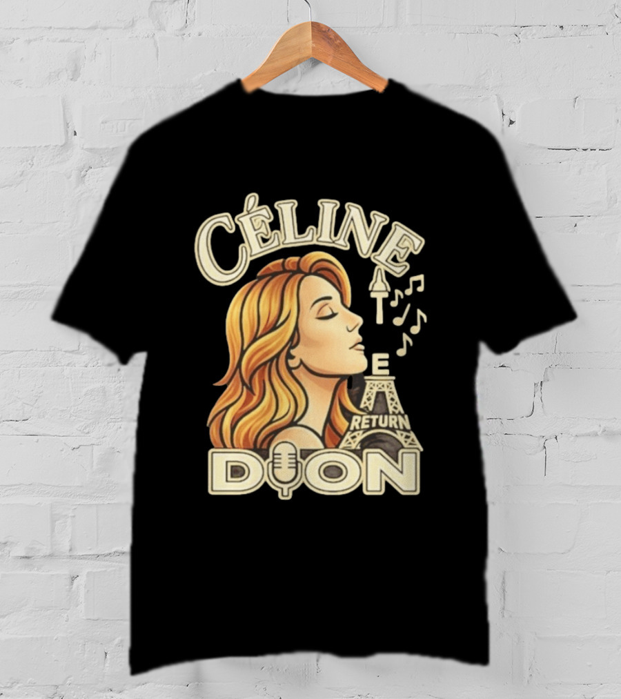 Celine Dion The Return Eiffel Tower Music Notes T-Shirt
