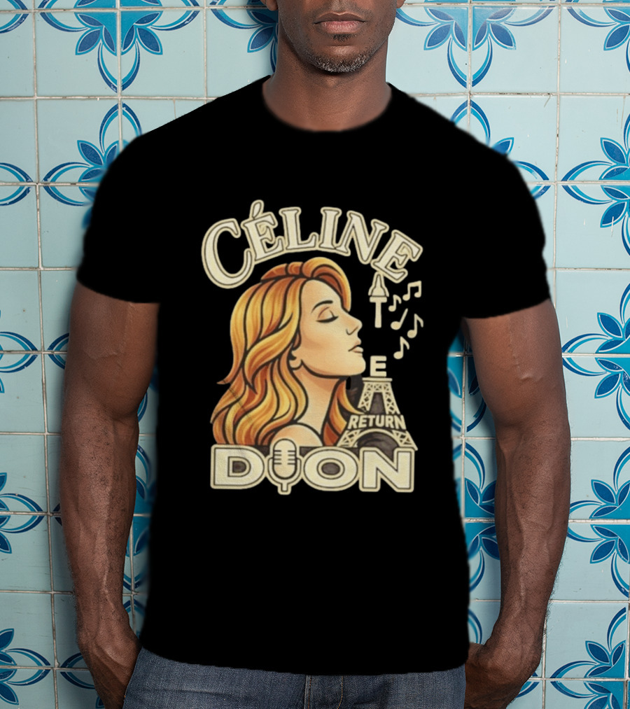 Celine Dion The Return Eiffel Tower Music Notes T-Shirt