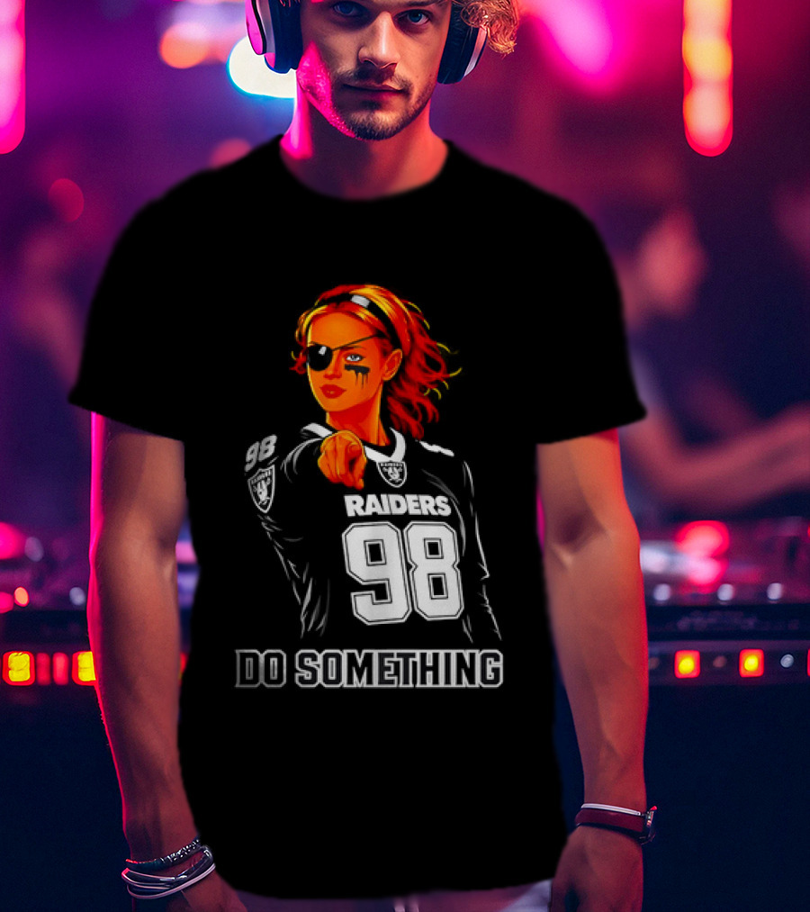 Do Something Raiders 98 Football Woman Pointing T-Shirt