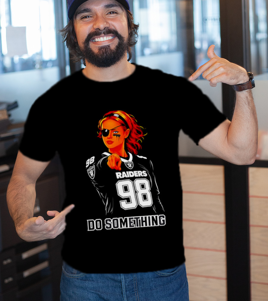 Do Something Raiders 98 Football Woman Pointing T-Shirt