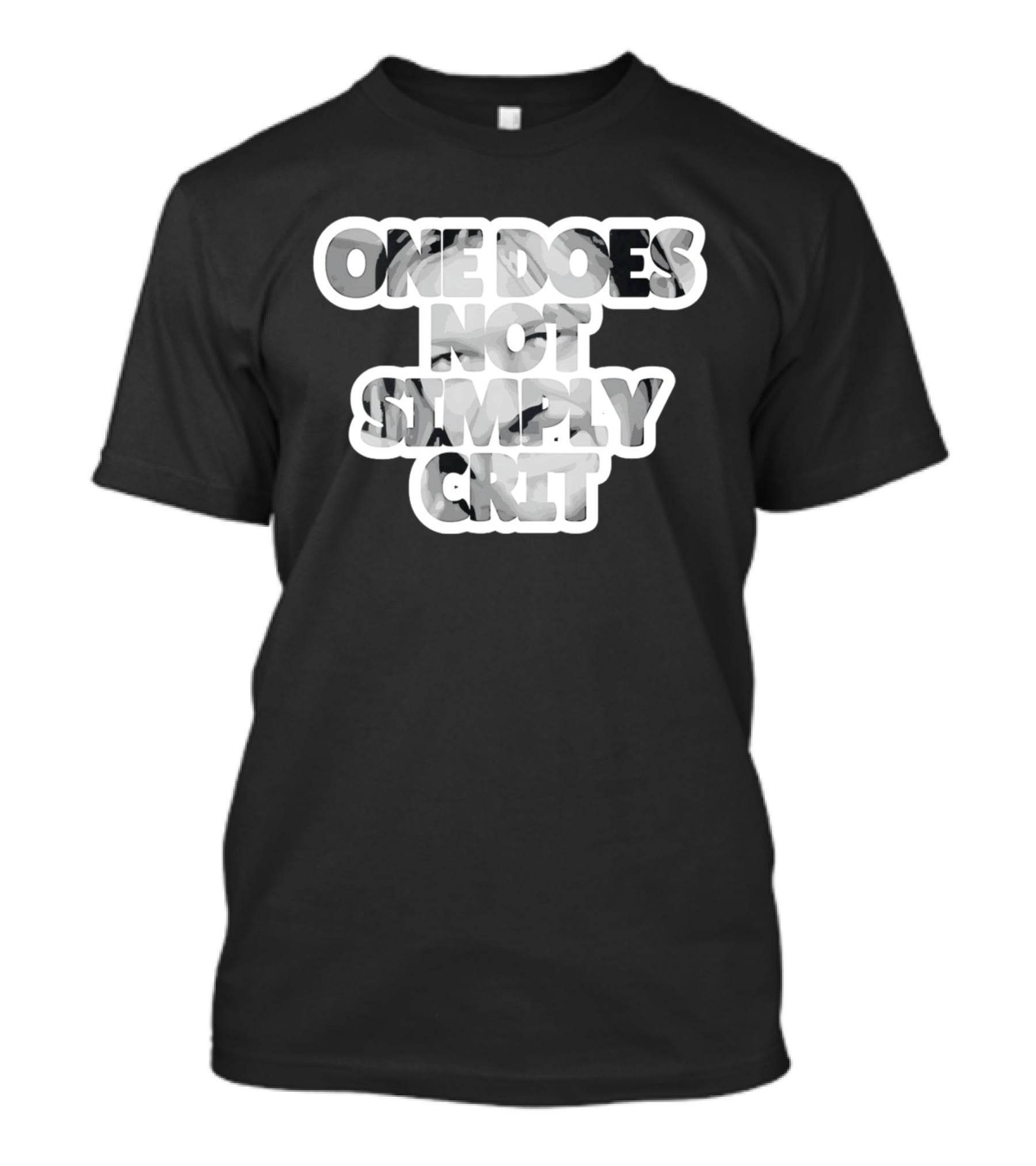 Lord Of The Rings Geek Gaming Meme One Does Not Simply Crit T-Shirt