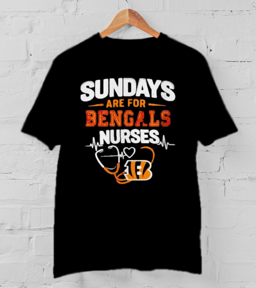 Sundays Are For Bengals Nurses Football Heartbeat Stethoscope 18 T-Shirt