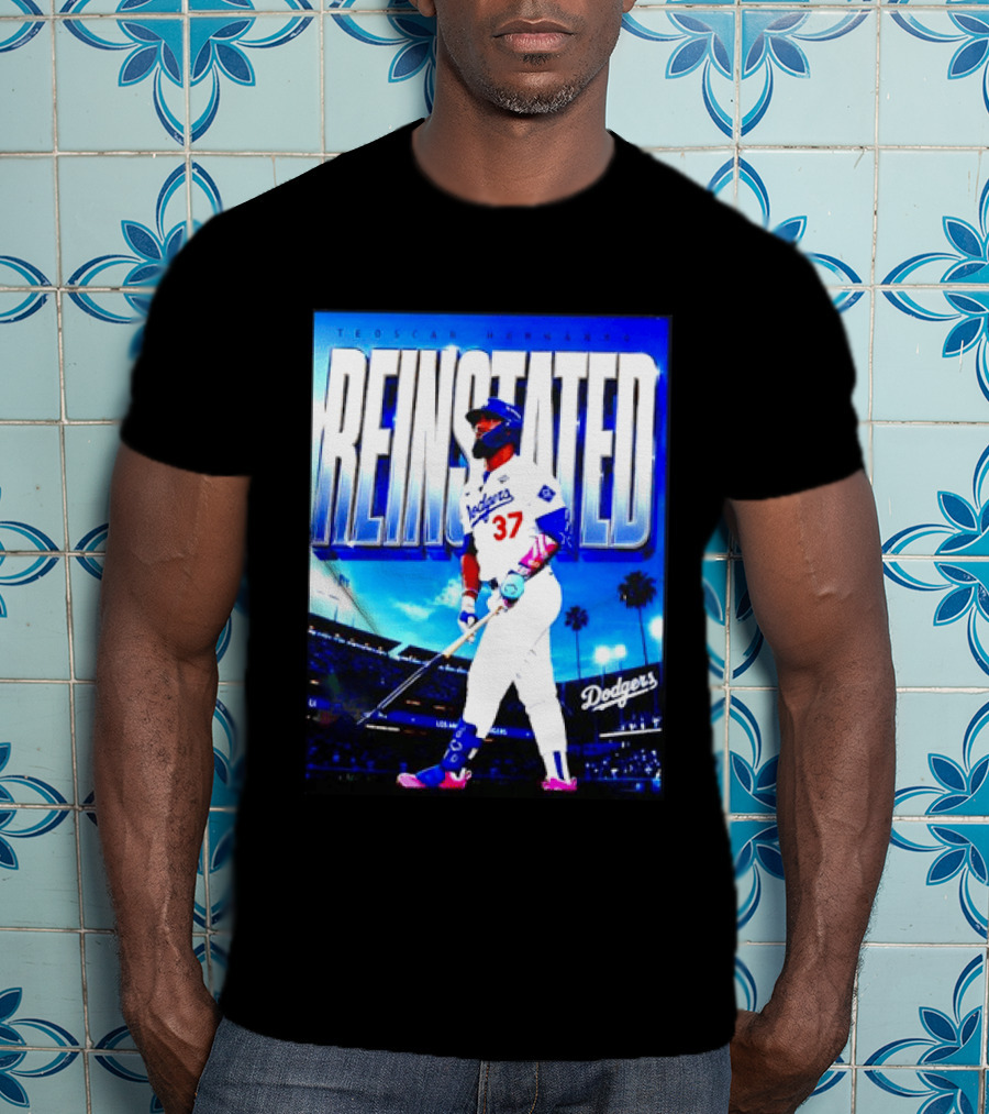Teoscar Hernandez Reinstated Los Angeles Dodgers 37 T-Shirt