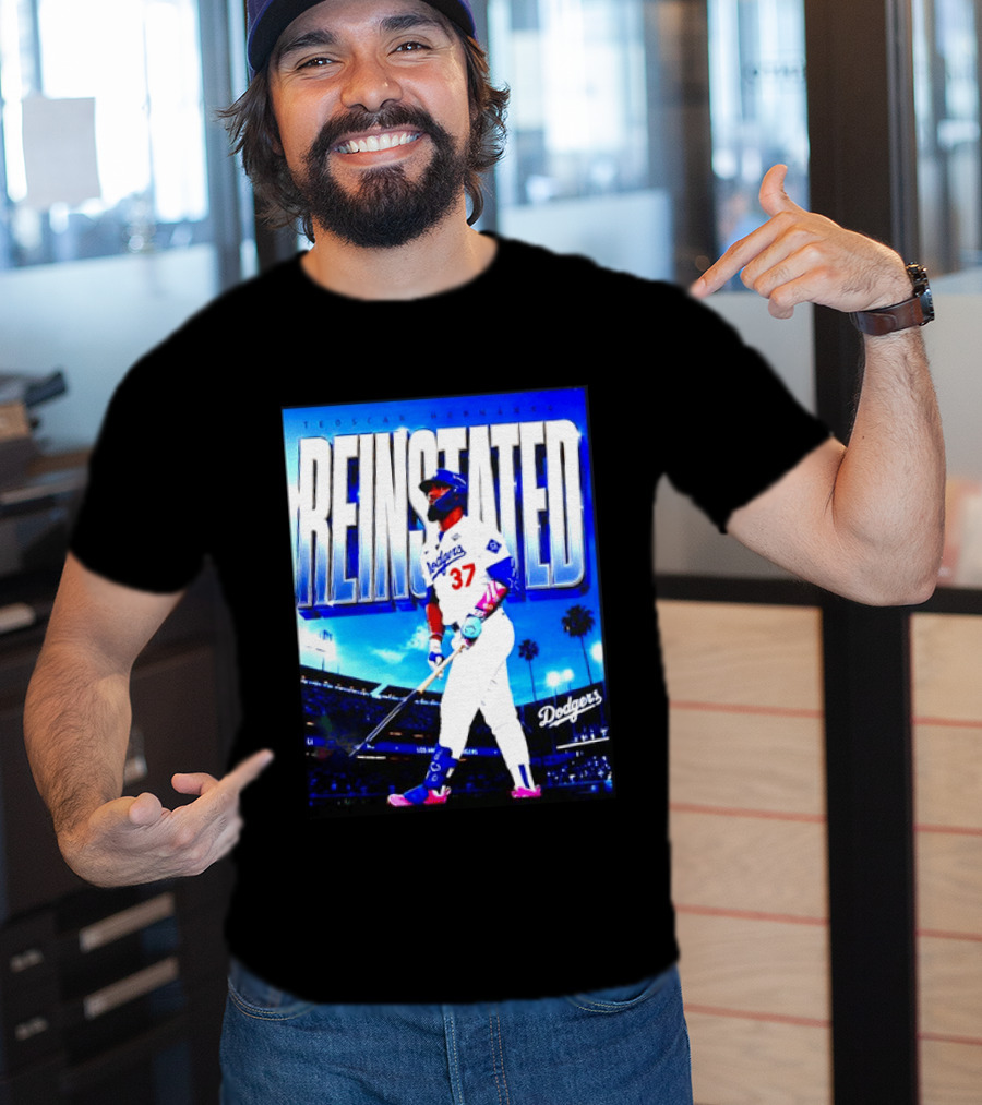 Teoscar Hernandez Reinstated Los Angeles Dodgers 37 T-Shirt