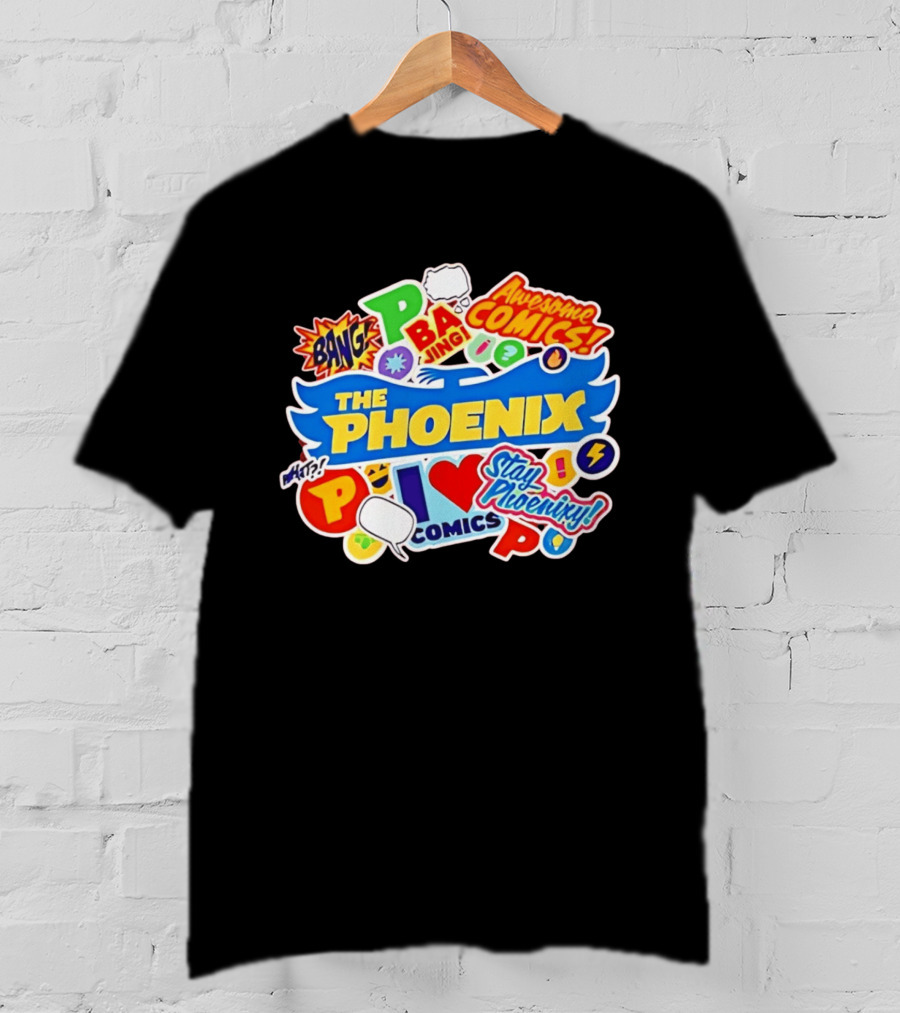 The Phoenix Awesome Comics Stay Phoenix I Love Comics Ba Jing Bang T-Shirt