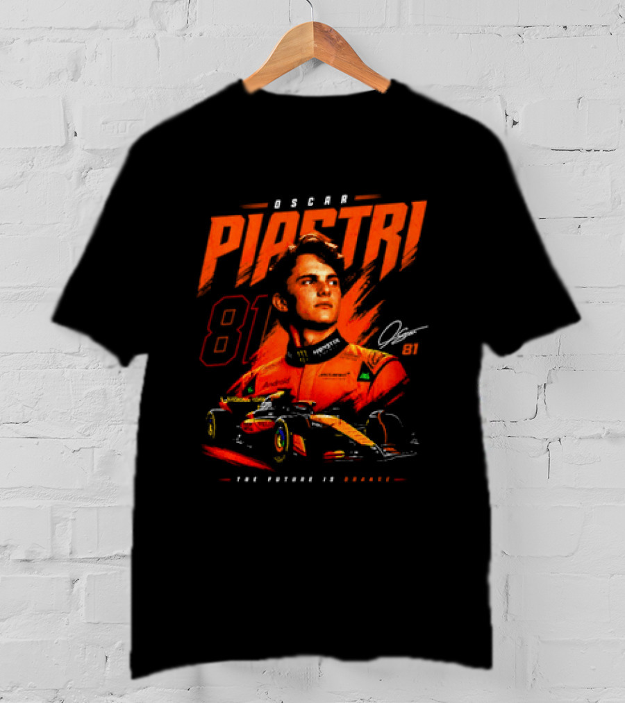 Oscar Piastri 81 McLaren Formula 1 The Future Is Orange T-Shirt