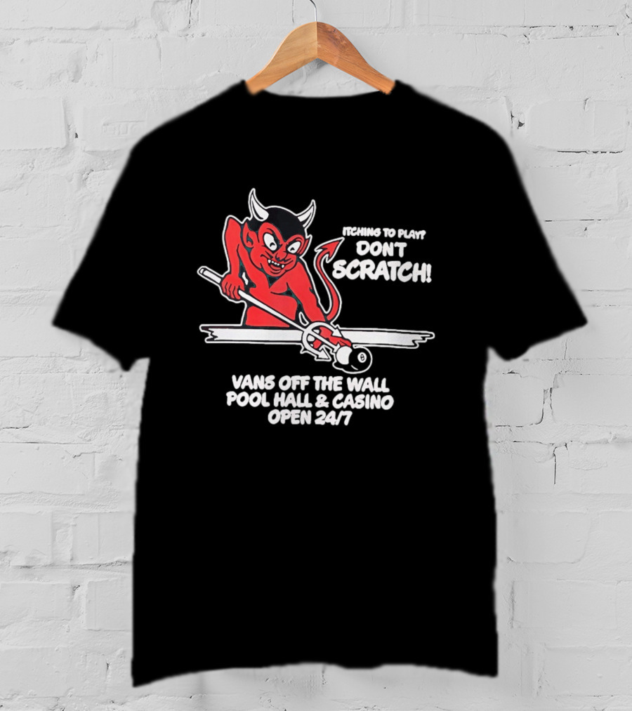 Vans Off The Wall Pool Hall & Casino Itching To Play Don't Scratch Open 24/7 T-Shirt