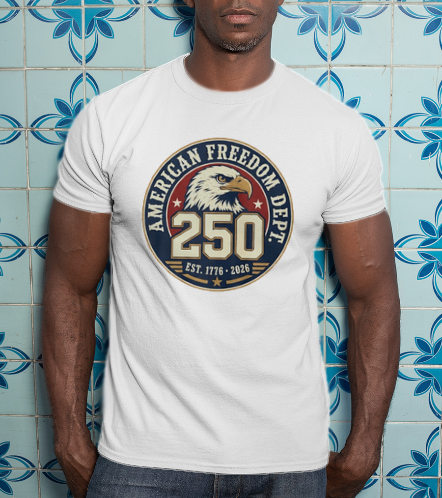 American Freedom Dept 250th Anniversary Est 1776 2026 Bald Eagle Stars T-Shirt