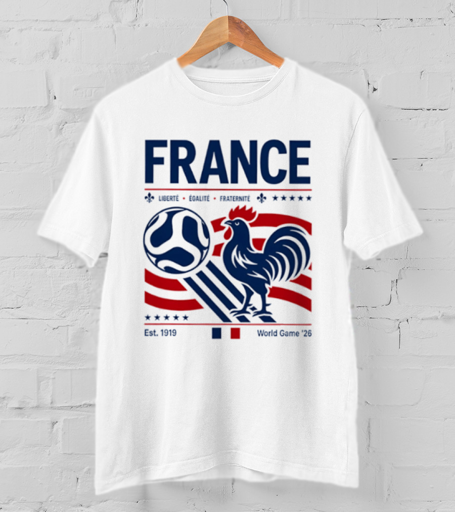 France Liberté Égalité Fraternité Est 1919 Rooster World Game '23 T-Shirt