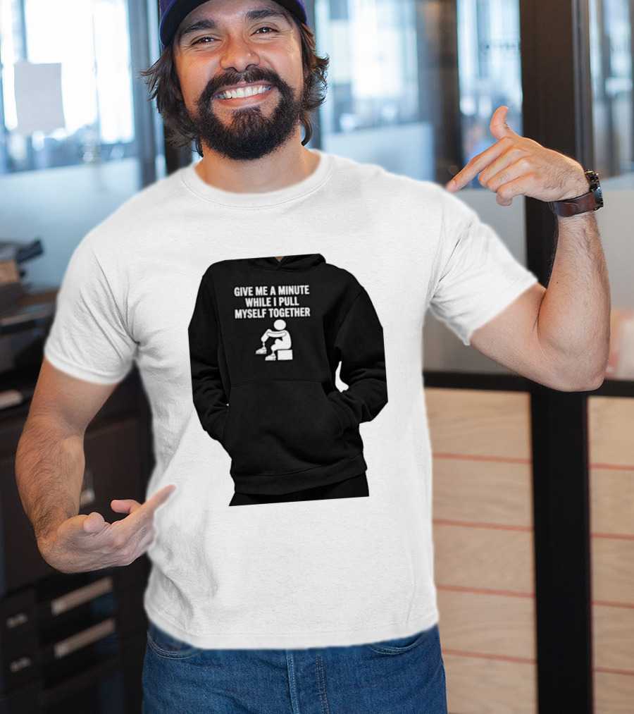 Give Me A Minute While I Pull Myself Together With Puzzle Piece T-Shirt