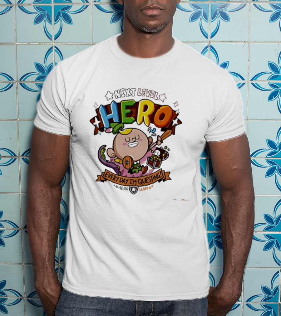 Next Level Hero Every Day I'm Questing T-Shirt