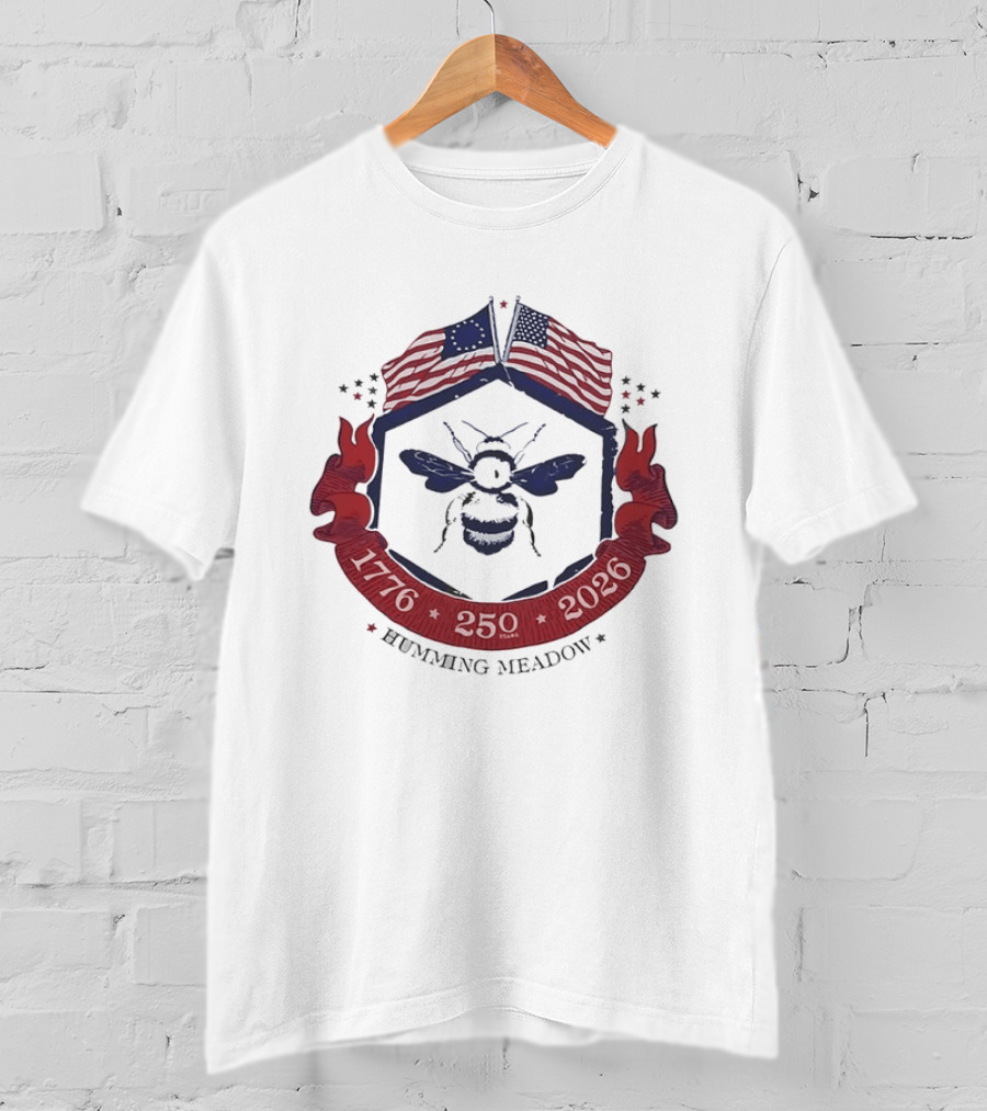 Humming Meadow Bee USA Flags 1776 250 2026 Patriotic Semiquincentennial T-Shirt