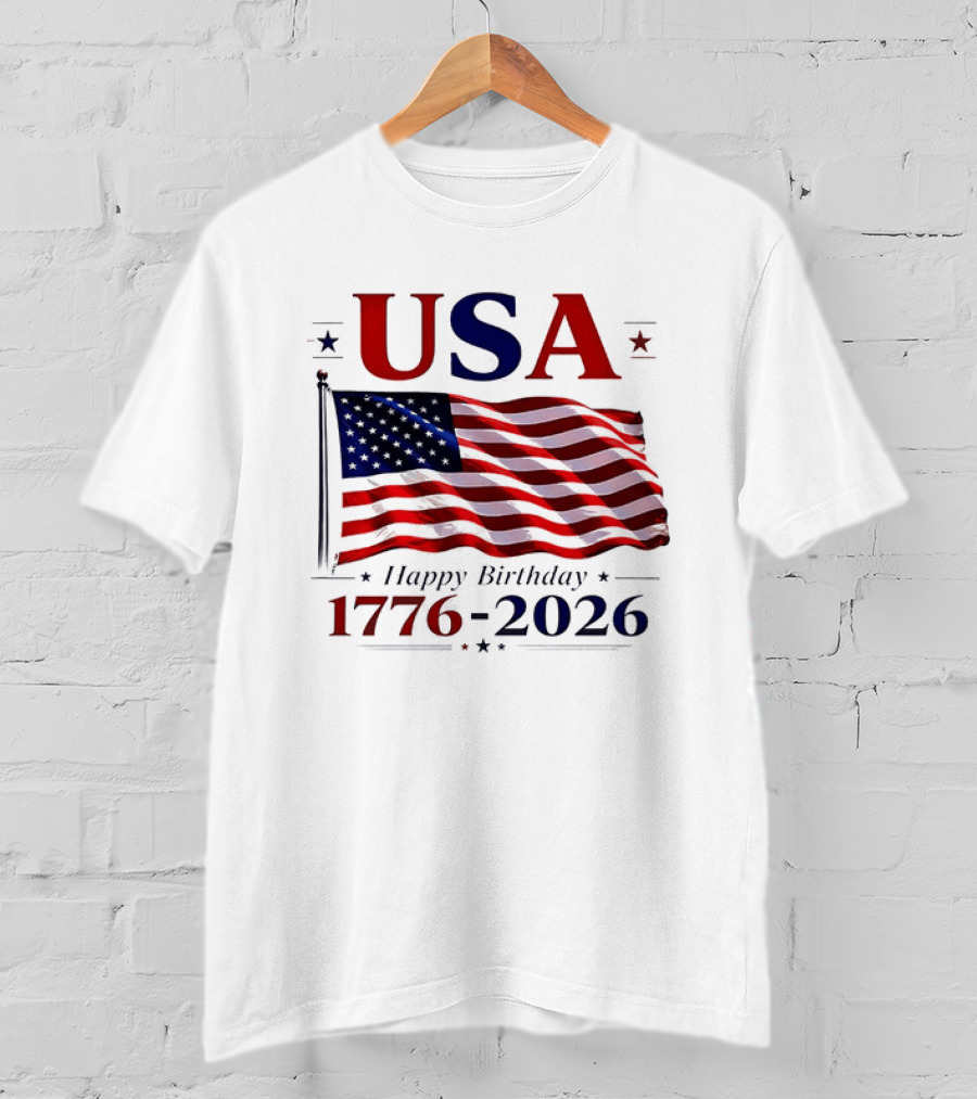 USA Flag Happy Birthday 1776 2026 T-Shirt