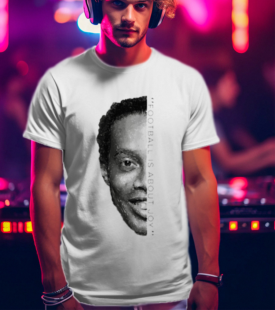 Ronaldinho Football Is About Joy T-Shirt