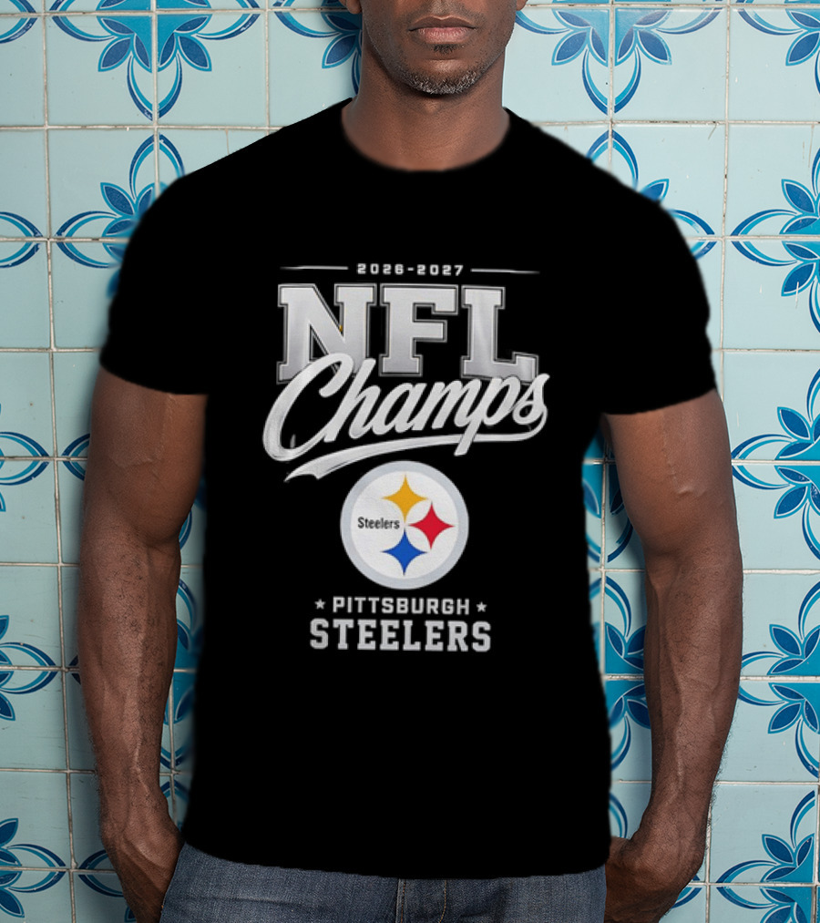2026 2027 NFL Champs Pittsburgh Steelers T-Shirt
