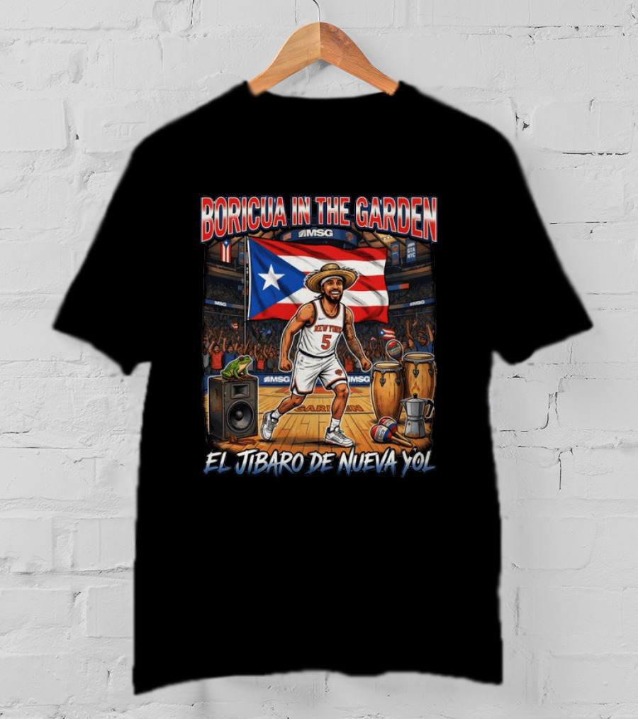 Boricua In The Garden El Jibaro De Nueva Yol Puerto Rico New York Knicks Basketball MSG T-Shirt
