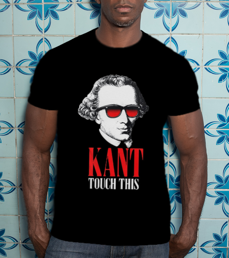 Kant Touch This Philosophy Sunglasses Humor T-Shirt