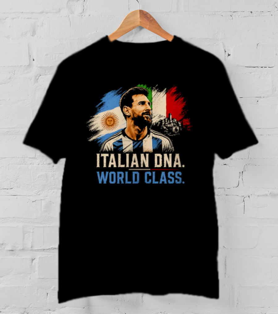 Lionel Messi Italian DNA World Class Argentina Flag T-Shirt