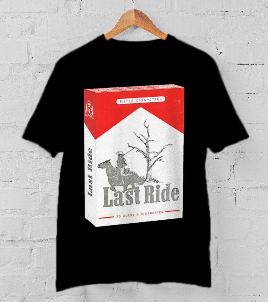 Last Ride Cowboy Dead Tree Filter Cigarettes 20 Class A T-Shirt
